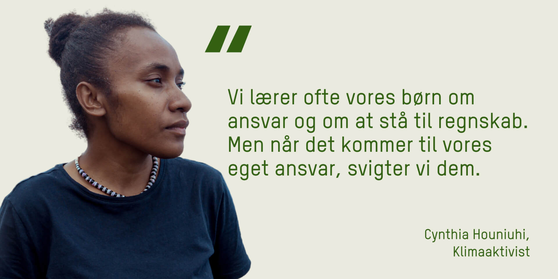 Citat fra klimaaktivist Cynthia: Vi lærer ofte af vores børn om ansvar og om at stå til regnskab. Men når det kommer til vores eget ansvar, svigter vi dem.
